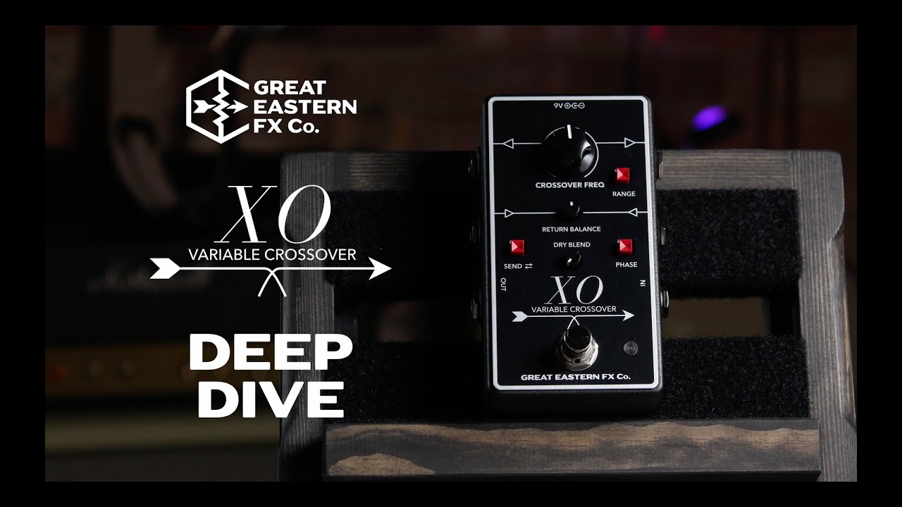 XO Variable Crossover: Deep Dive | Great Eastern FX Co.
