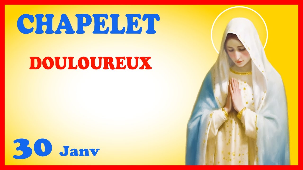 CHAPELET - NDML 🙏 Vendredi 30 Janvier