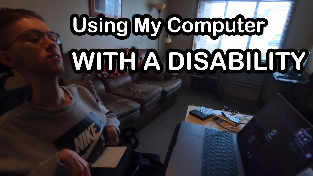 Using My Computer WITH A DISABILITY!