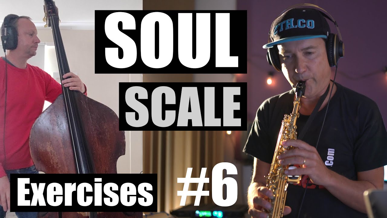 Soul Scale practice exercises #6