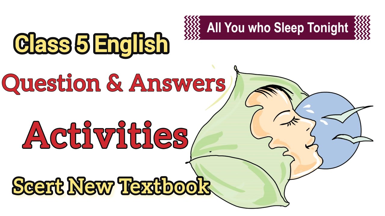 All You Who Sleep Tonight | Class 5 | Question and Answers | All activities | New Textbook #class5