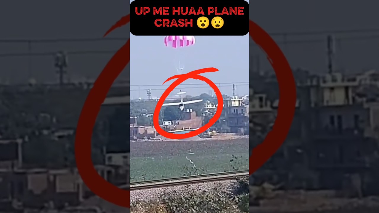 plane crash 😱😱 hua UP me 