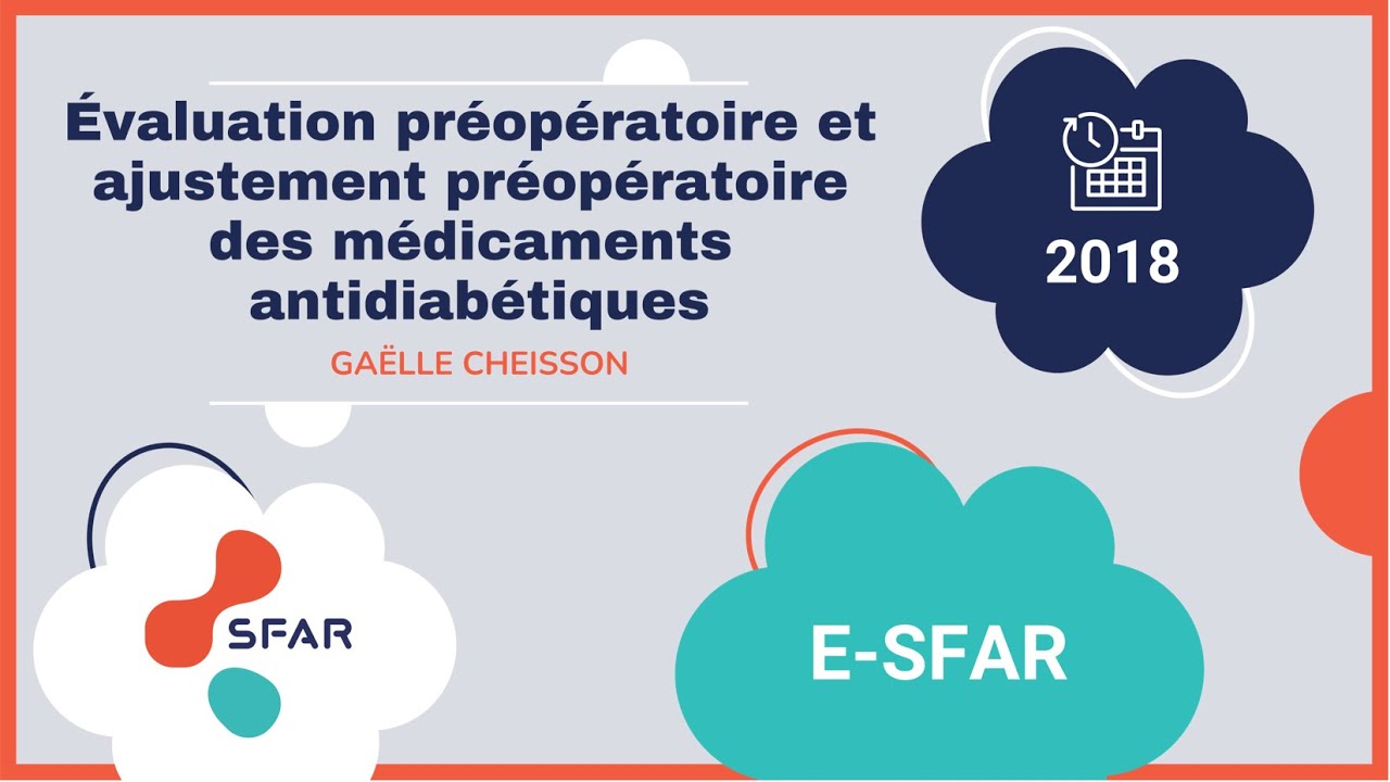 e-sfar 2018 - Évaluation préopératoire et ajustement préopératoire des médicaments antidiabétiques