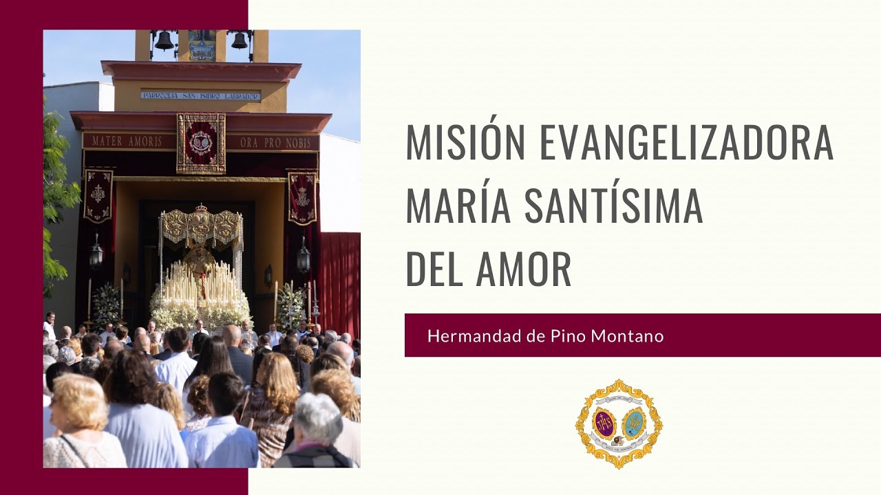 Una Misión de Amor - Hermandad de Pino Montano
