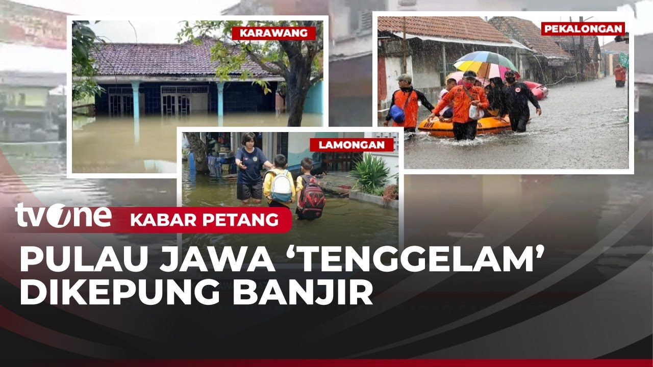 Pantauan Banjir di 3 Wilayah Tanah Air usai Diguyur Hujan Deras | Kabar Petang