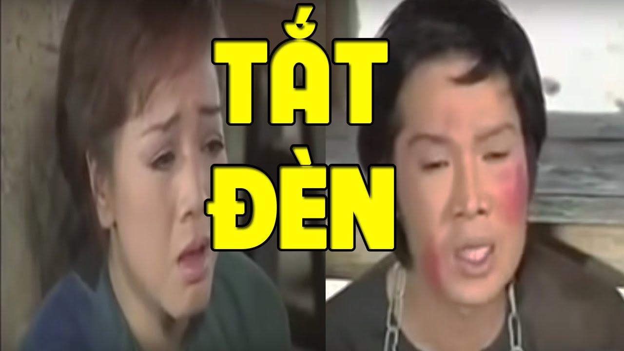 Cải Lương : Tắt Đèn ( Cải Lương Xã Hội Hài Hước Mới Hay )