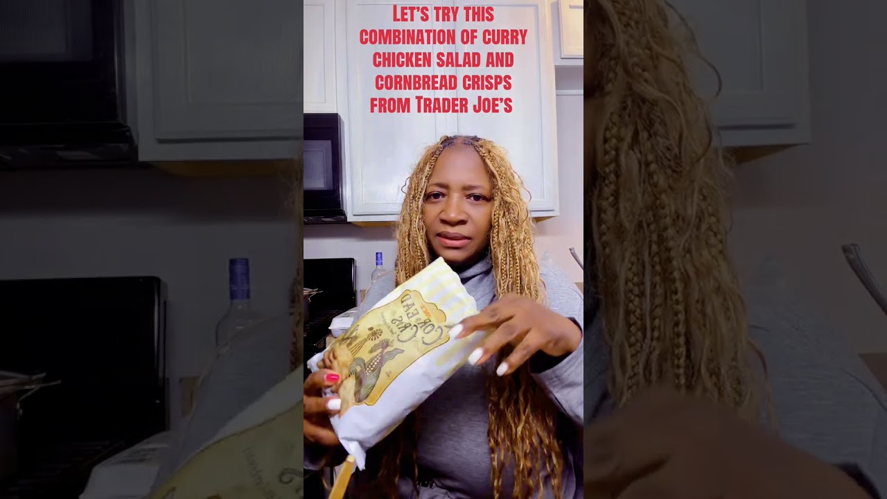 Trader Joe’s Review | curry, chicken salad and cornbread crisps