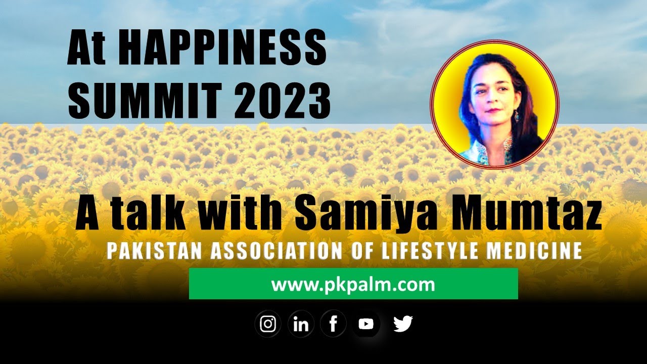 Happiness Summit 2023| Talk with Samiya Mumtaz| PALM