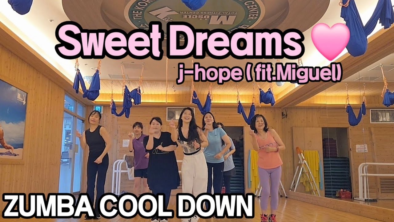 KPOP ZUMBA COOL DOWN|줌바 쿨다운| Sweet Dreams🩷 j-hope (fit. Miguel)| With. 서초MKG회원님들😍 | Choreo: Solar 