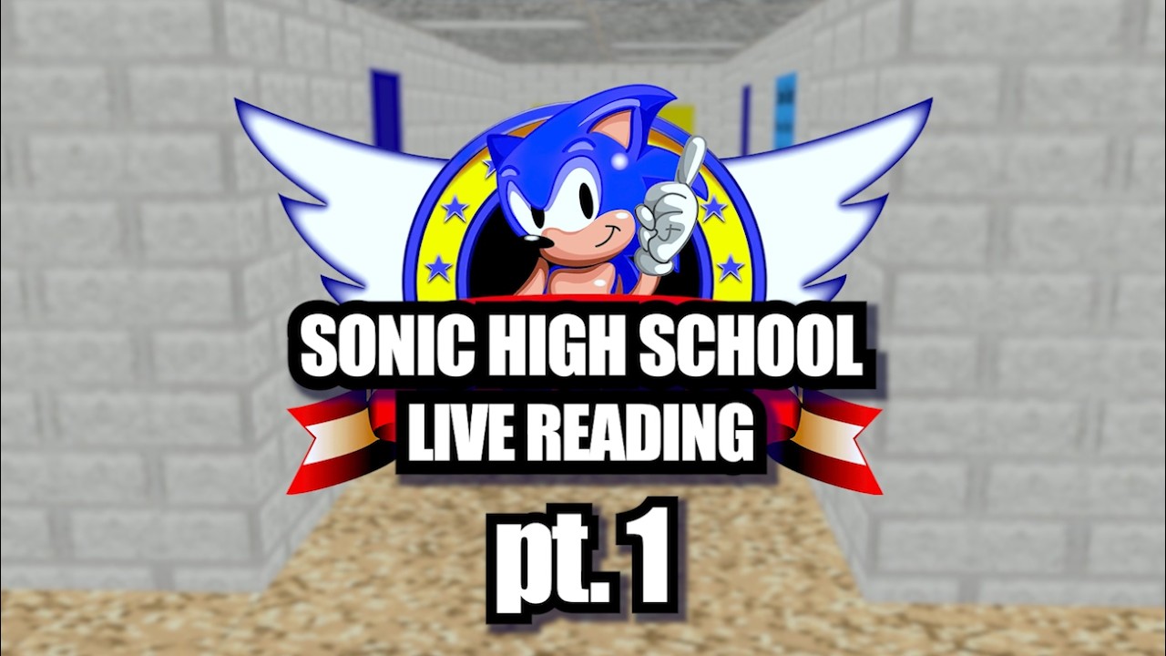 Sonic High School LIVE READING pt. 1