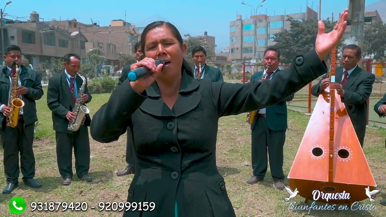 ORQUESTA EVANGÉLICA ¨TRIUNFANTES EN CRISTO ´  Y CANTA  CELESTIAL NEYRA NOA