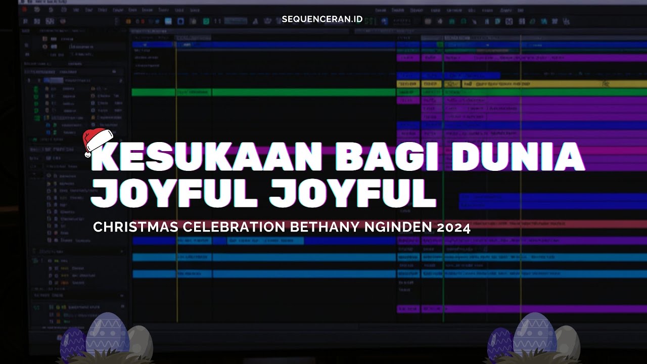 Sequencer Kesukaan Bagi Dunia - Joyful Joyful We Adore Thee -  Bethany Nginden 2024
