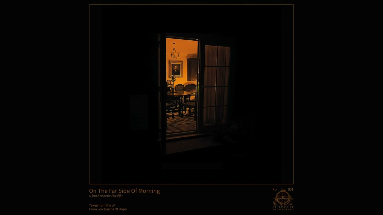 Pijn - On The Far Side Of Morning (Official Audio)