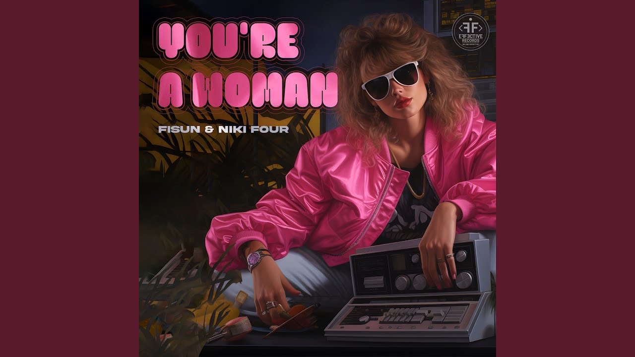 You're a Woman
