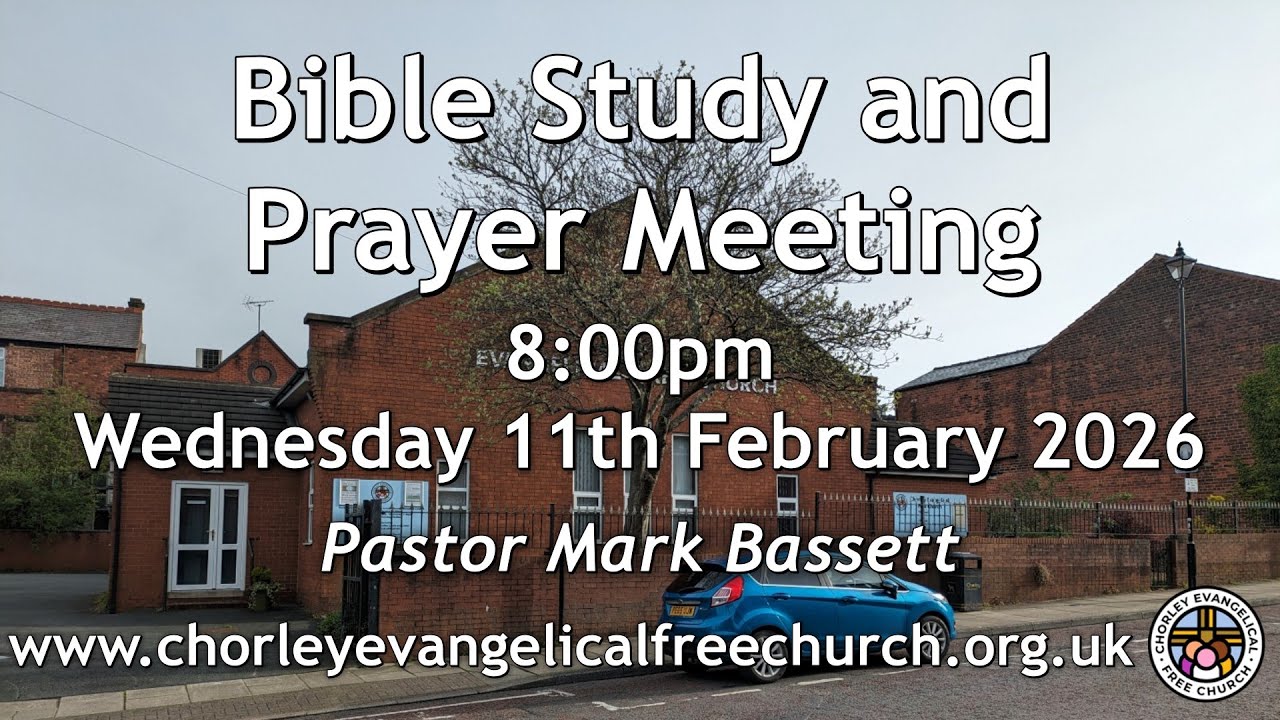 Bible Study Wednesday 11th February 2026 8pm