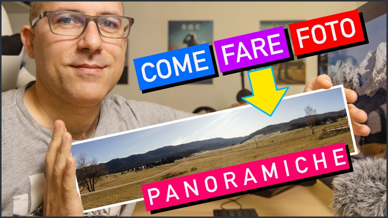 FOTO PANORAMICHE! Pratica dallo scatto allo sviluppo!