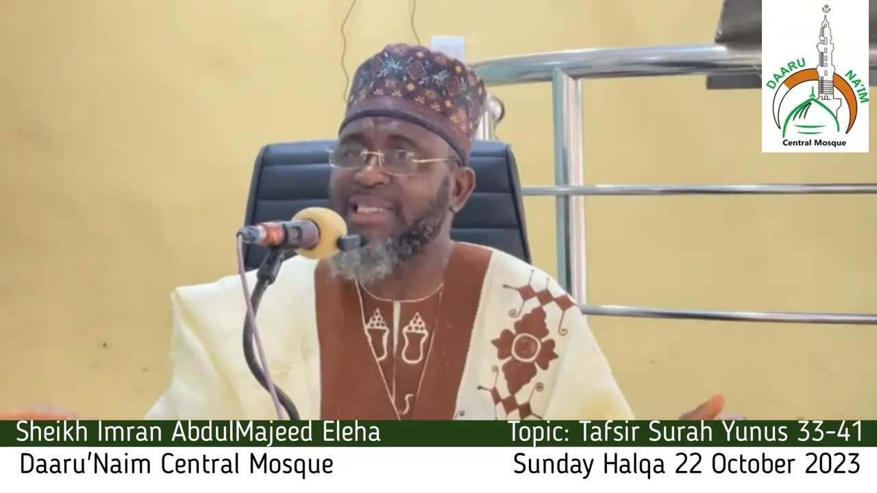 Sunday Halqa 22nd October, 2023 (Topic: Tafsir Surah Yunus 33 - 41)
