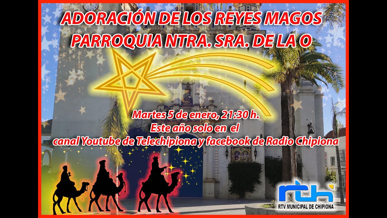 Adoración de los Reyes Magos en la Parroquia Nuestra Señora de la O