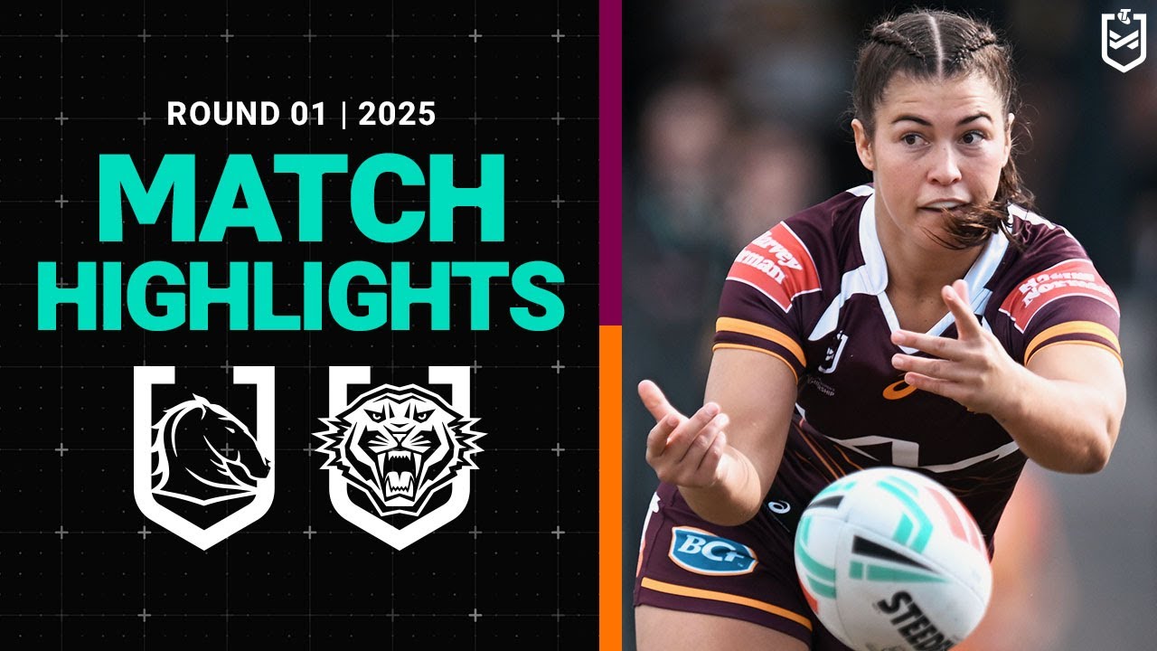 2025 NRLW Match Highlights | Broncos v Wests Tigers | Round 1
