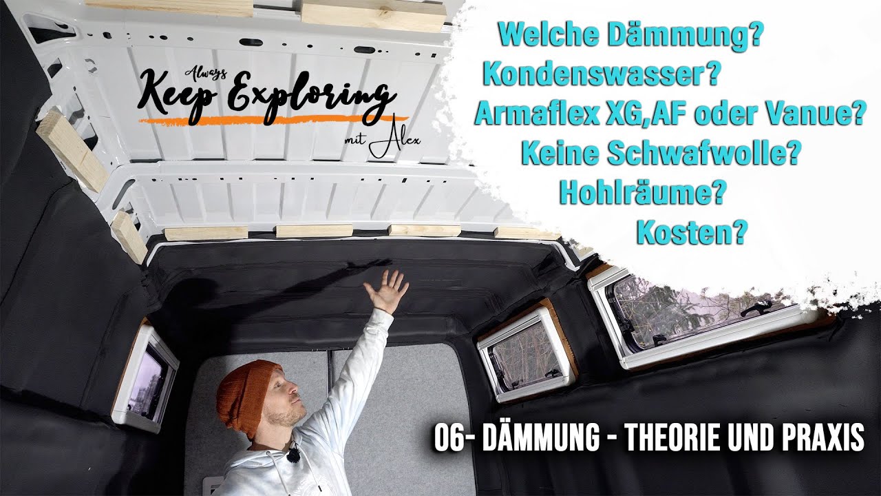 2.06 || Alles Armaflex oder was? Dämmung - Theorie und Praxis || Fiat Ducato L5H3