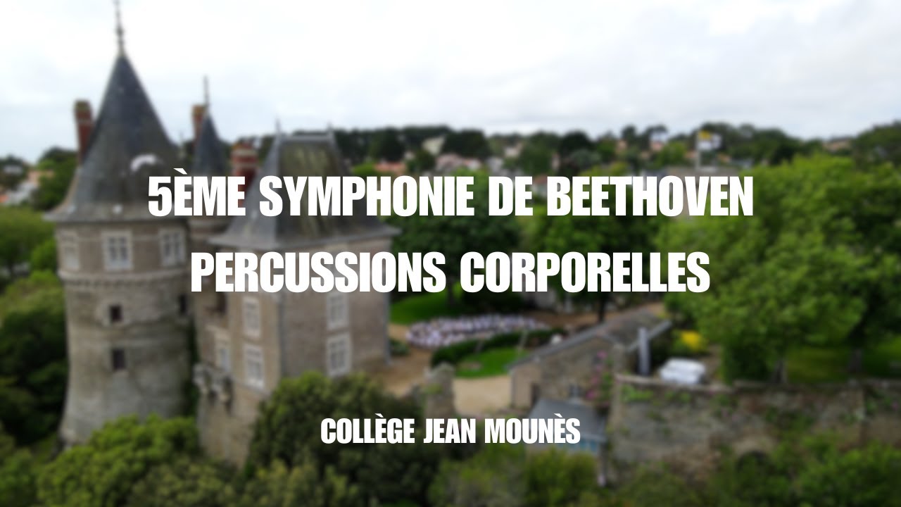 5ème symphonie Beethoven, Bodytap, Élèves de 4eme du collège Jean Mounès de Pornic 2024