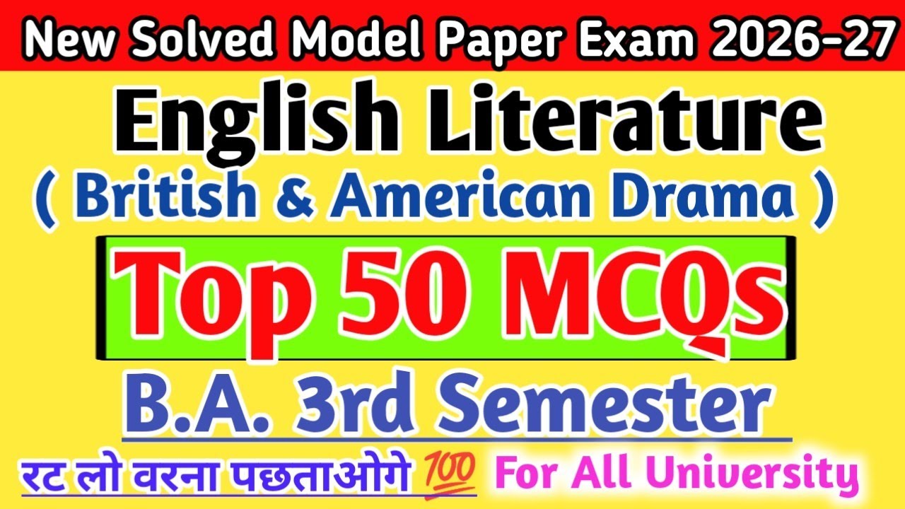 BA 3rd semester English Literature Top 50 MCQs very important 2025 British and American drama