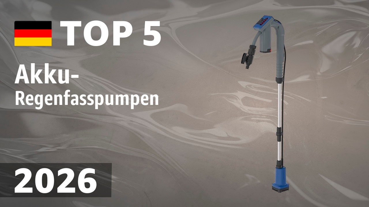 TOP—5. Beste Akku-Regenfasspumpen. Test & Vergleich 2026