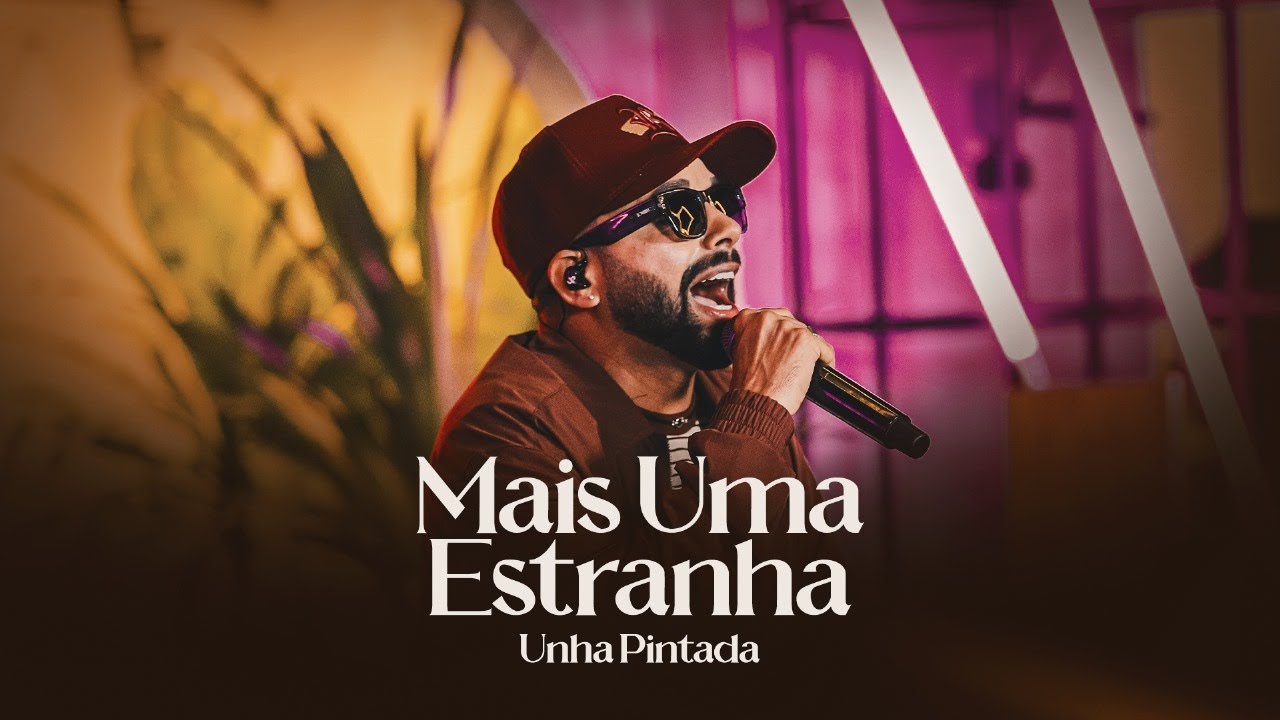 Unha Pintada - Mais Uma Estranha #EpSaudadeTop1 (Clipe Oficial)