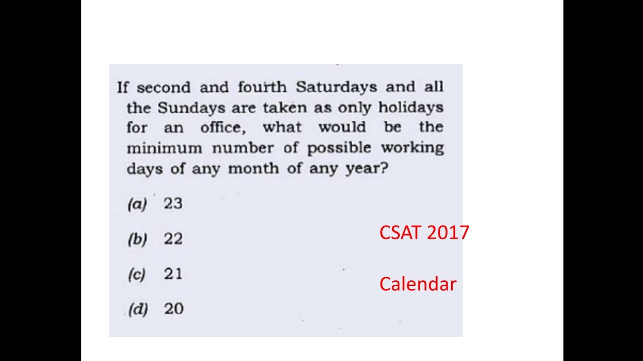 CSAT 2017 ias prelims/ second and fourth Saturdays and all the Sundays are taken as only holidays..