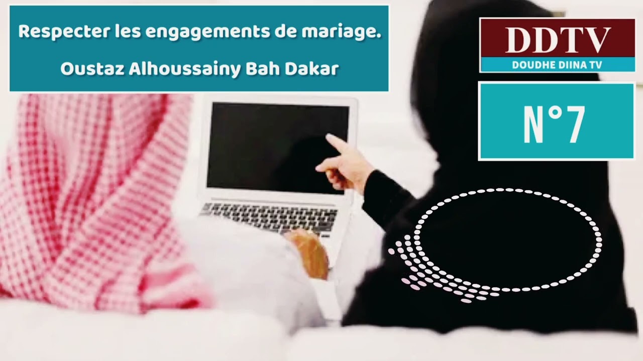 ✅🟢  Respecter les engagements de mariage/⏩Oustaz Alhoussainy Bah Dakar