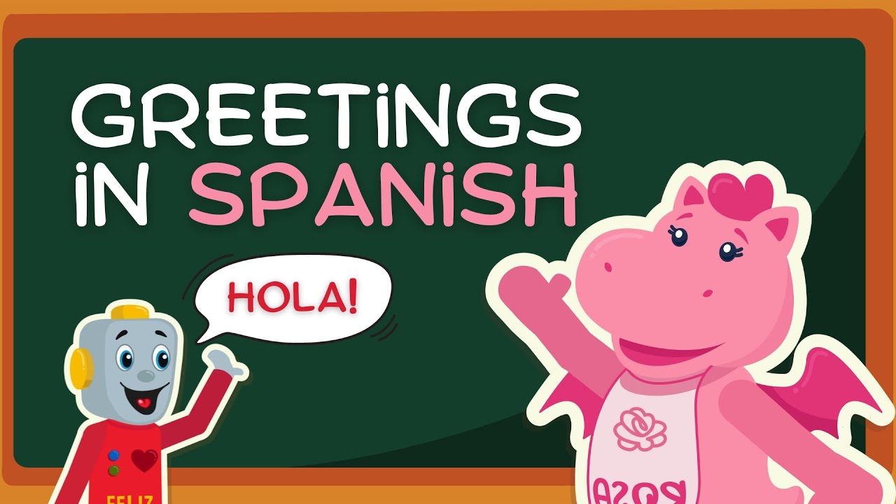Greetings in Spanish |  Spanish for Kids