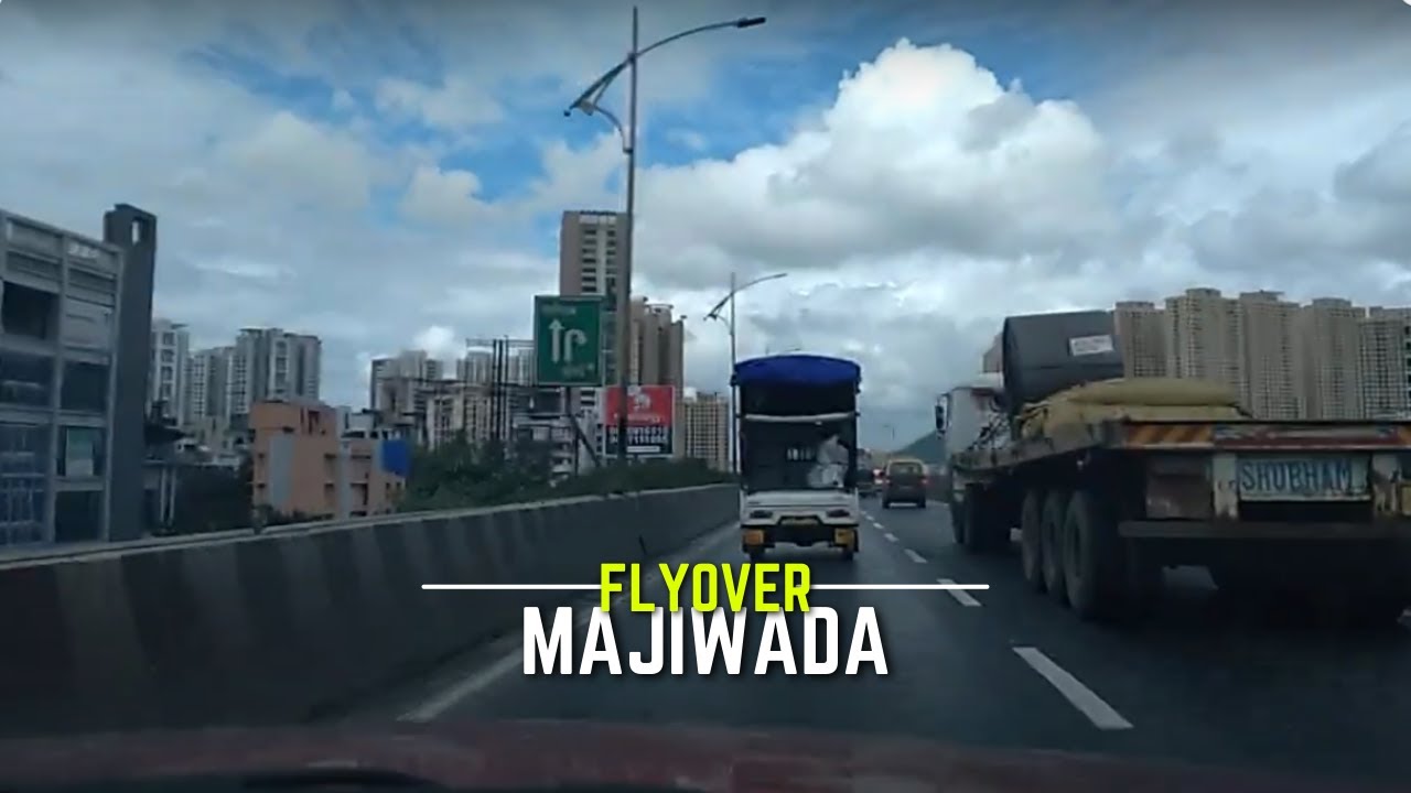Thane Majiwada Flyover | EEH | Thane City Roads in Covid 2021