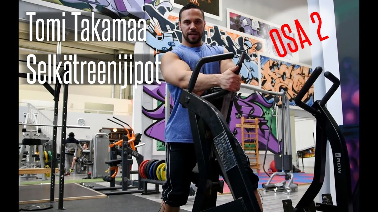 Tomi Takamaa | Parhaat selk&auml;treenijipot OSA 2 | TAFFER