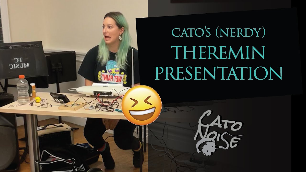 Cato's Theremin Presentation: Teachers College Columbia University 2022