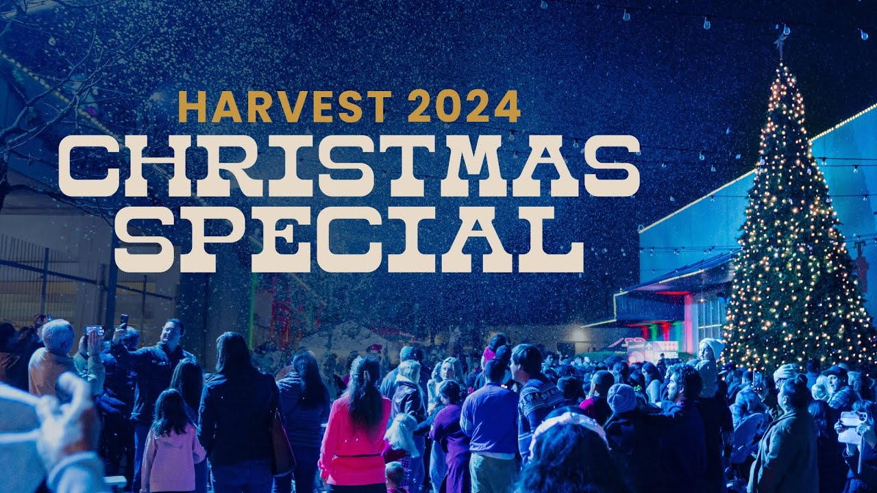 Harvest 2024 Christmas Special