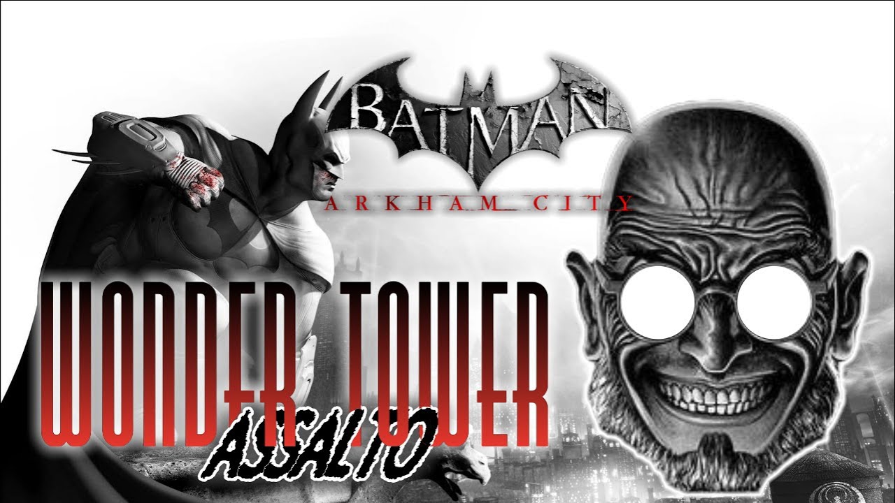 Batman Arkham City part.9 ASSALTO ALLA WONDER TOWER
