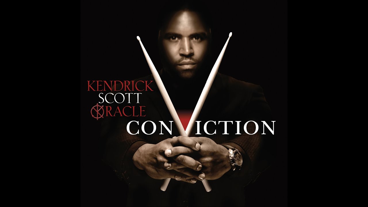Kendrick Scott Oracle - Conviction