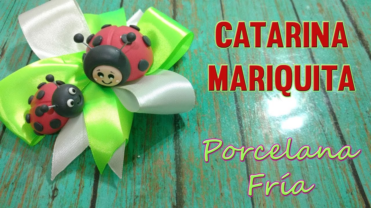 Tutorial MARIQUITA CATARINA Porcelana fria / IDEAS SOUVENIRS