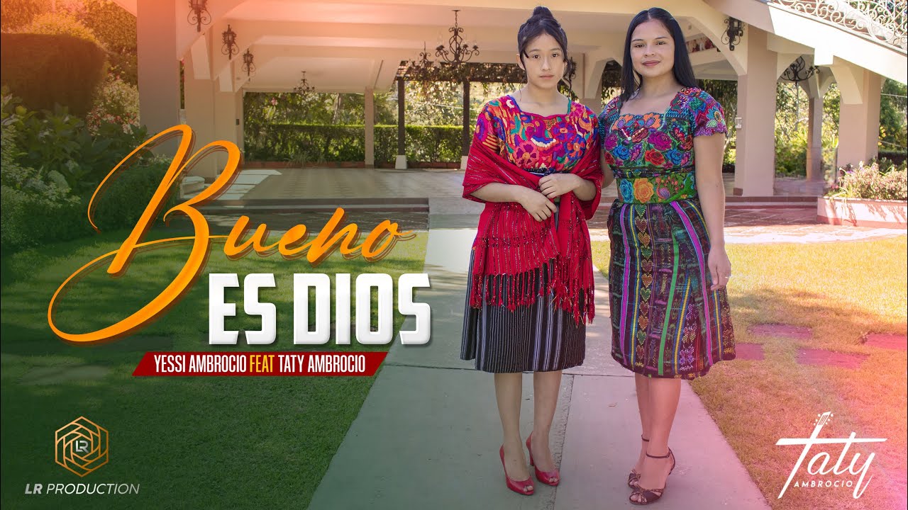 Jessy Ambrocio ft. Taty Ambrocio - BUENO ES DIOS