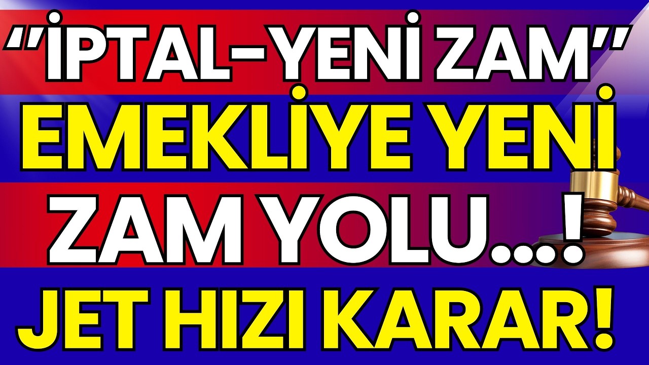 ''İPTAL-YENİ ZAM'' AYM'DEN EMEKLİ KARARI GELDİ! SİL BAŞTAN ZAM YOLU KRİTİK AŞAMA GEÇİLDİ!
