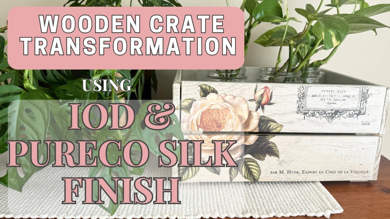 Transforming a Wooden Crate with Pureco Paint and IOD Transfers #DIYProjects #HomeDecor #Upcycling