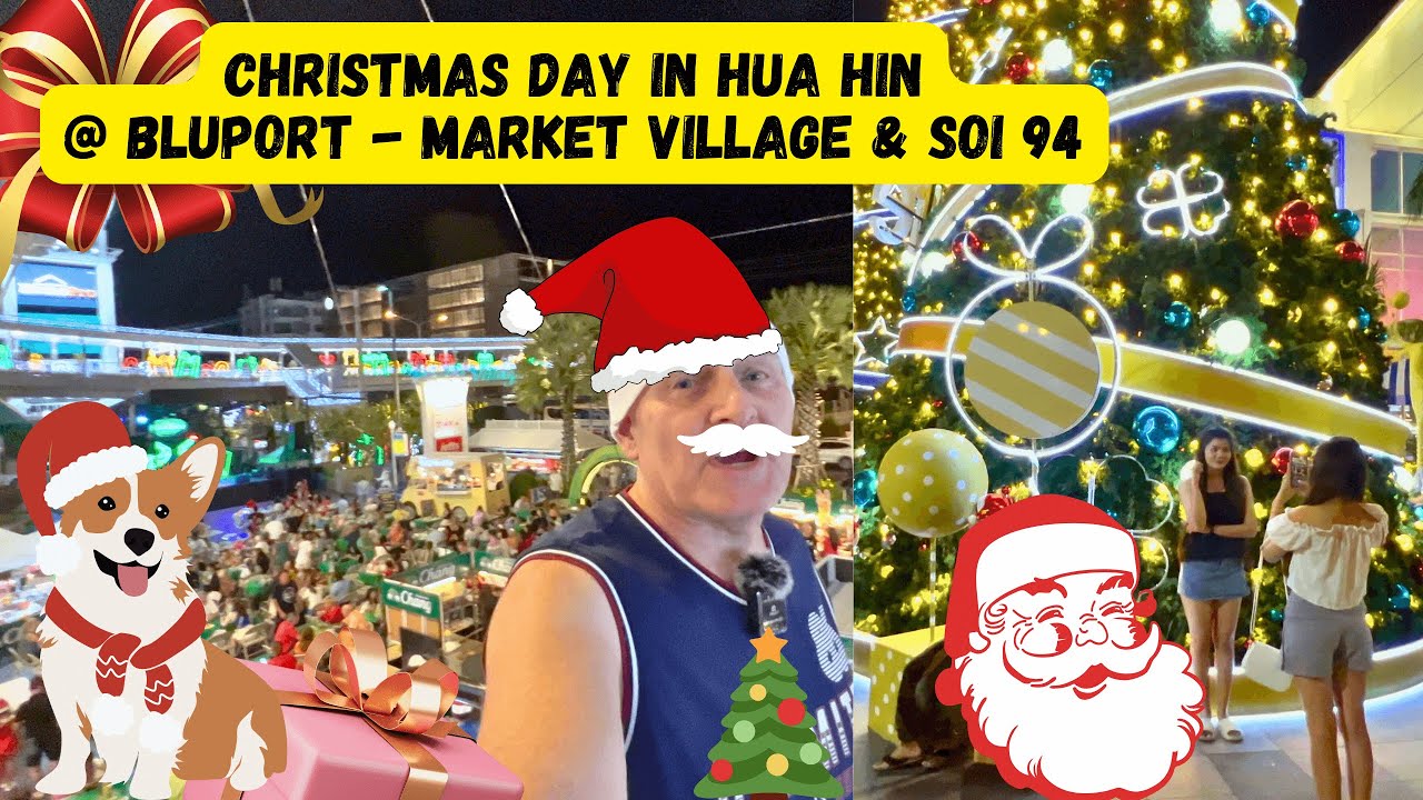 Рождество в Хуа Хине - Блупорт * Маркет Виллидж * Сой 94 Хуа Хин, Таиланд