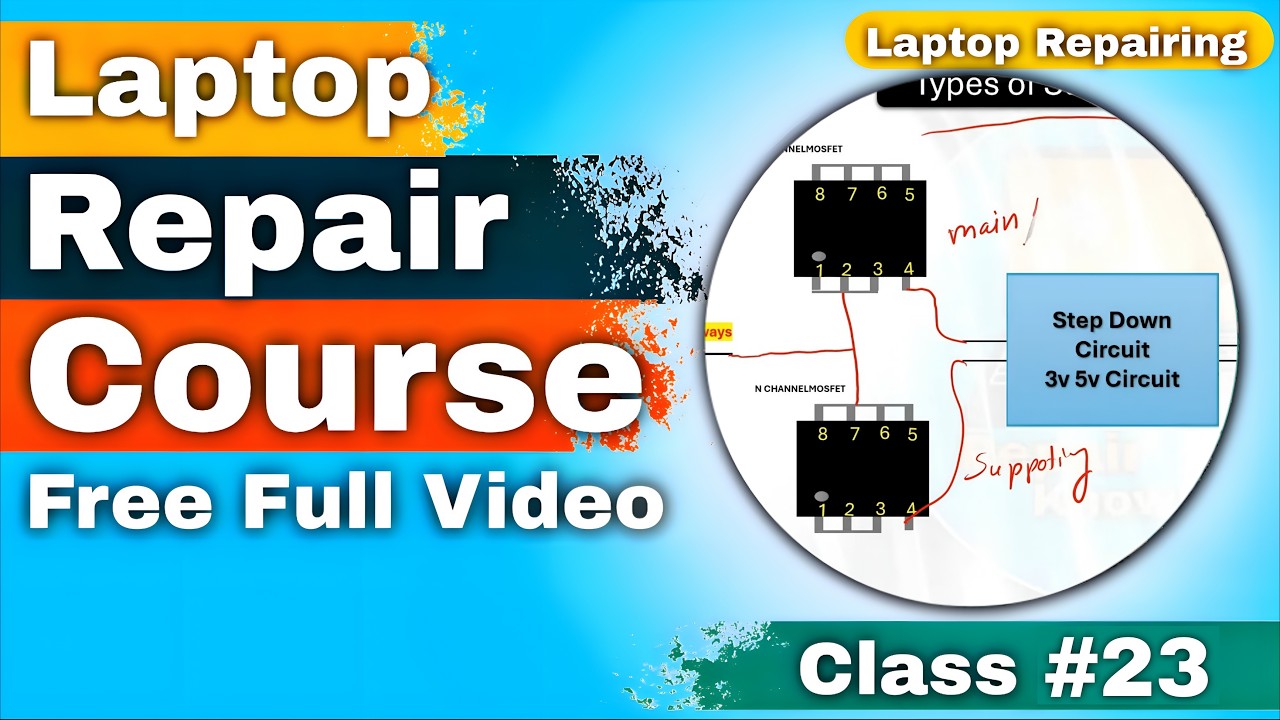 CLASS - 23 // 3V 5V Section Ka Raaz: Experts Ki Nazar Se – Laptop Repairing Skills