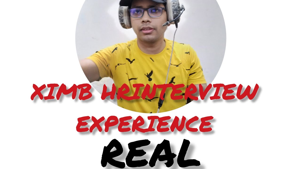 XIMB HR REAL interview experience