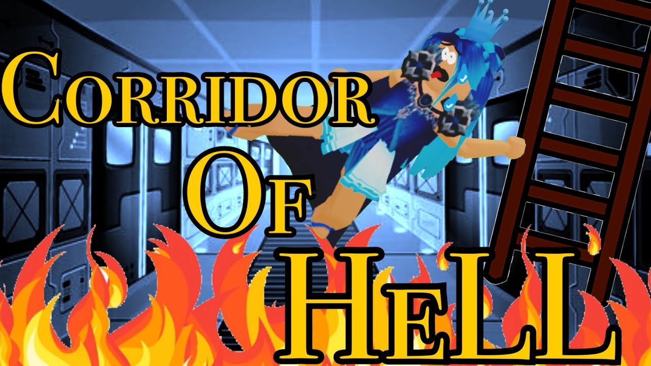 Corridor of Hell~ROBLOX~LETS FINISH ITT