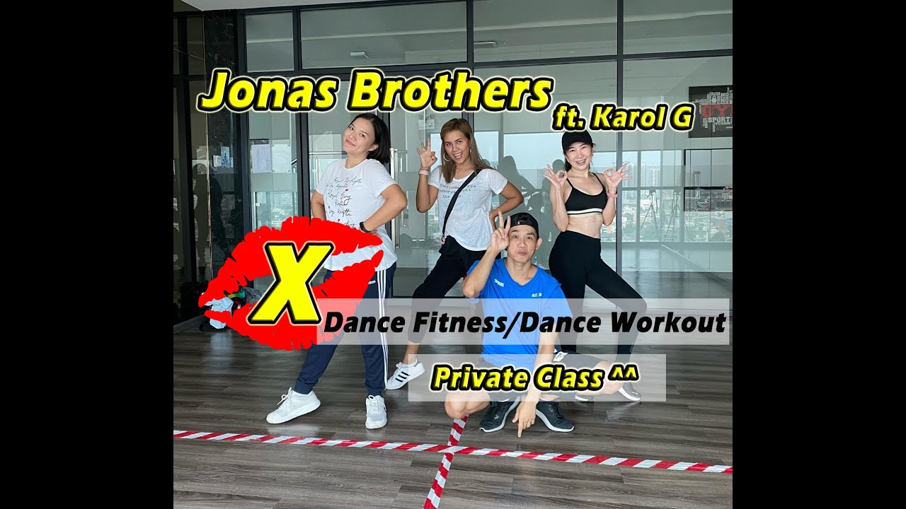 Jonas Brothers ft. KAROL G - X | Dance Fitness / Dance Workout By Golfy | คลาสเต้น Private ^^