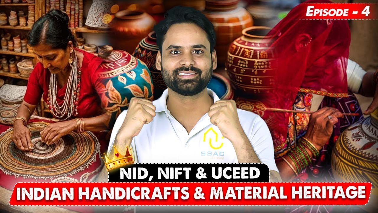 Indian Handicrafts & Material Heritage for NID, NIFT & UCEED I🏛️ Episode - 4 | Basic Indian GK