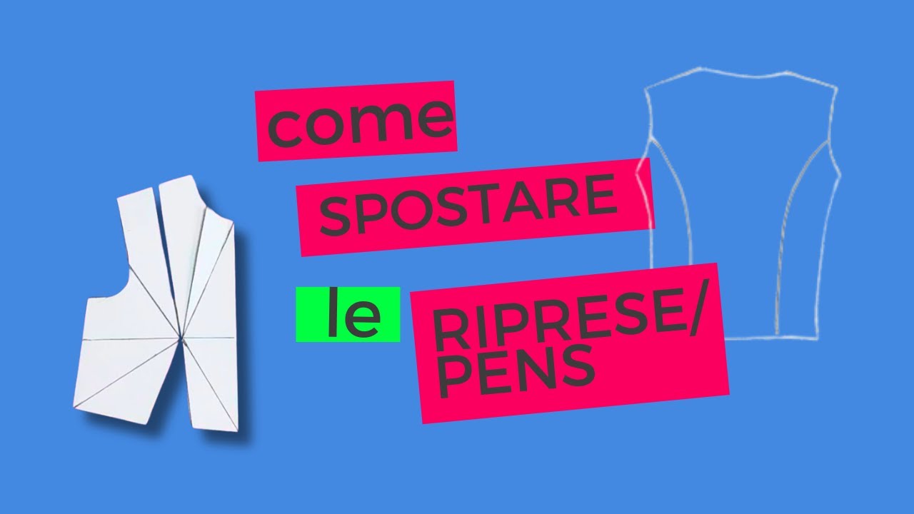 COME SPOSTARE LE RIPRESE / PINCES - TRASFERIRE PENS CARTAMODELLO