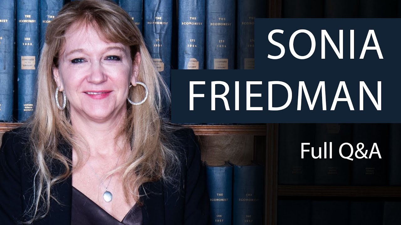 Sonia Friedman | Full Q&A at The Oxford Union