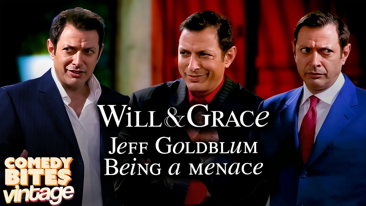 Jeff Goldblum Being a Menace | Will & Grace | Comedy Bites Vintage
